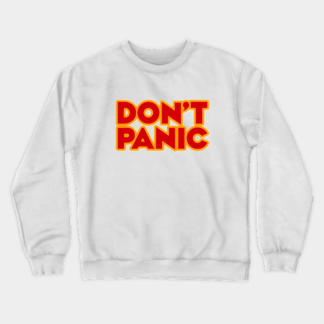 Don't Panic 2.0 Crewneck Sweatshirt by WayBack